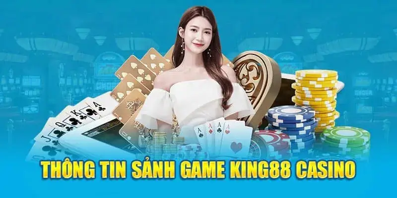 Điểm hấp dẫn của casino tại King88