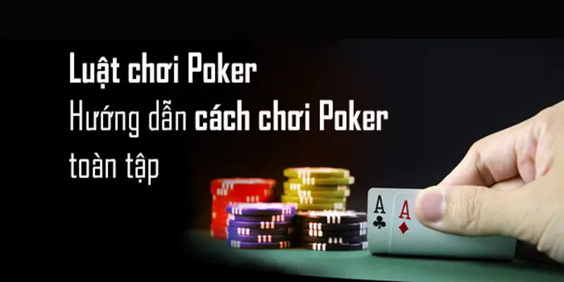 Khám phá luật chơi cơ bản của Poker tại King88